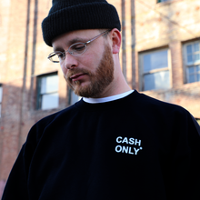Load image into Gallery viewer, CASH ONLY* CREWNECK
